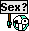 Sex?